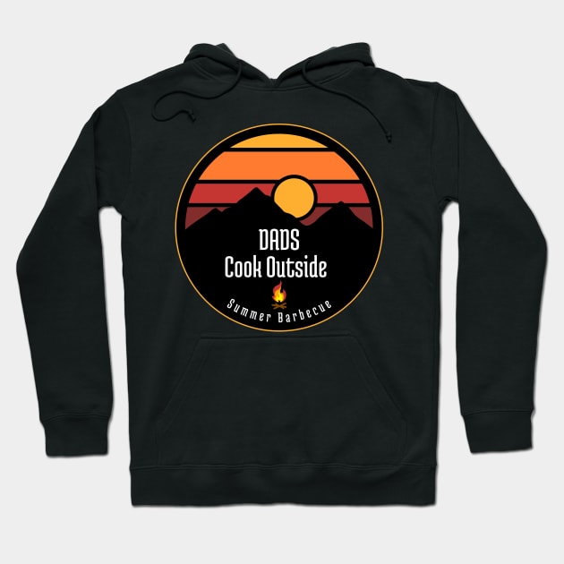 Dads Cook Outside - Summer BBQ Hoodie by All About Nerds